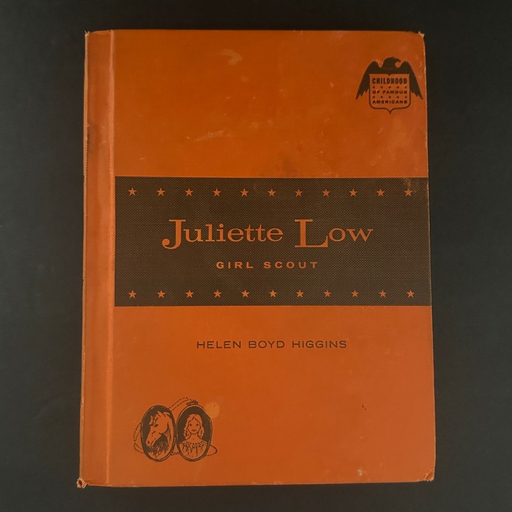 Juliette Low Girl Scout Helen Boyd Higgins Childhood of Famous Americans Vintage